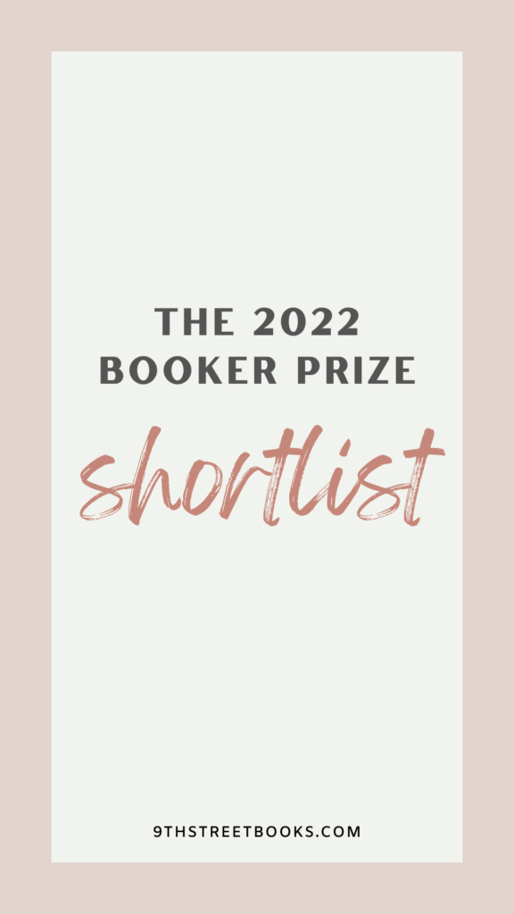 The 2022 Booker Prize Shortlist