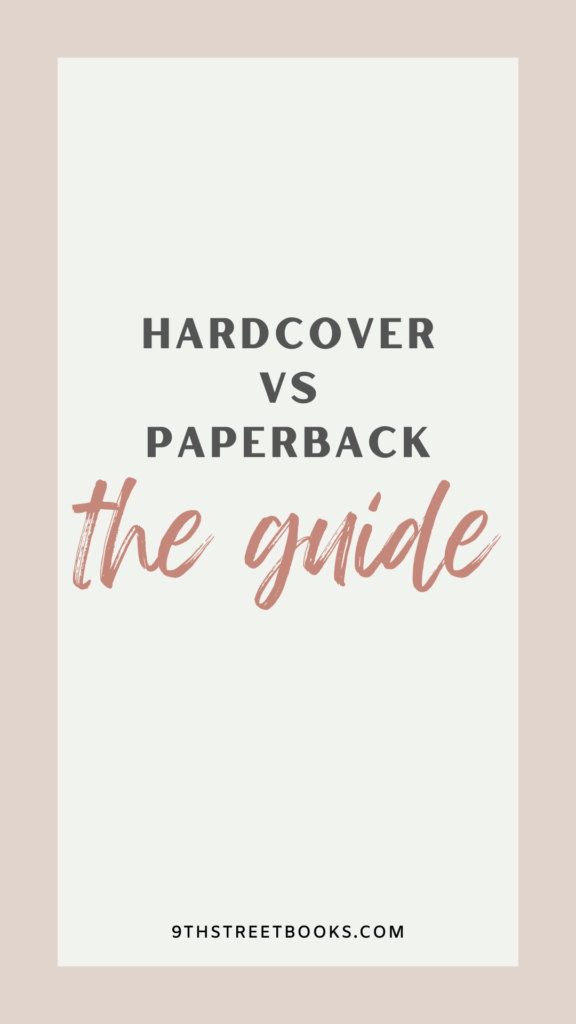 Hardcover vs paperback: the guide Pinterest post