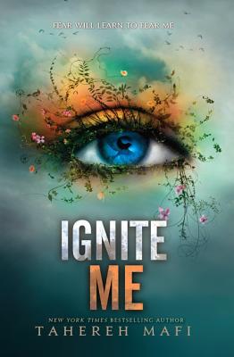 Ignite Me by Tahereh Mafi cover