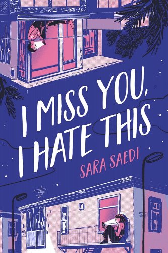 I Miss You, I Hate This by Sara Saedi