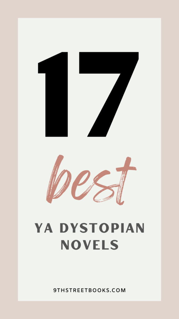 Pinterest pin about young adult dystopian books reading "17 best YA dystopian novels" with 9thstreetbooks.com