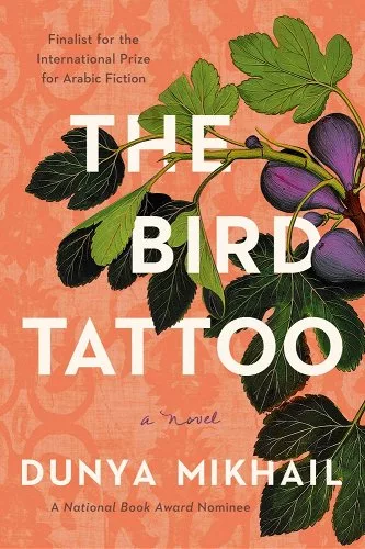 The Bird Tattoo by Dunya Mikhail, released December 6, 2022